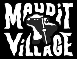 Maudit Village