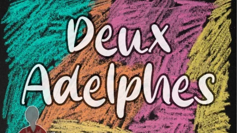 Deux Adelphes